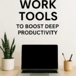 Focused Work Tools