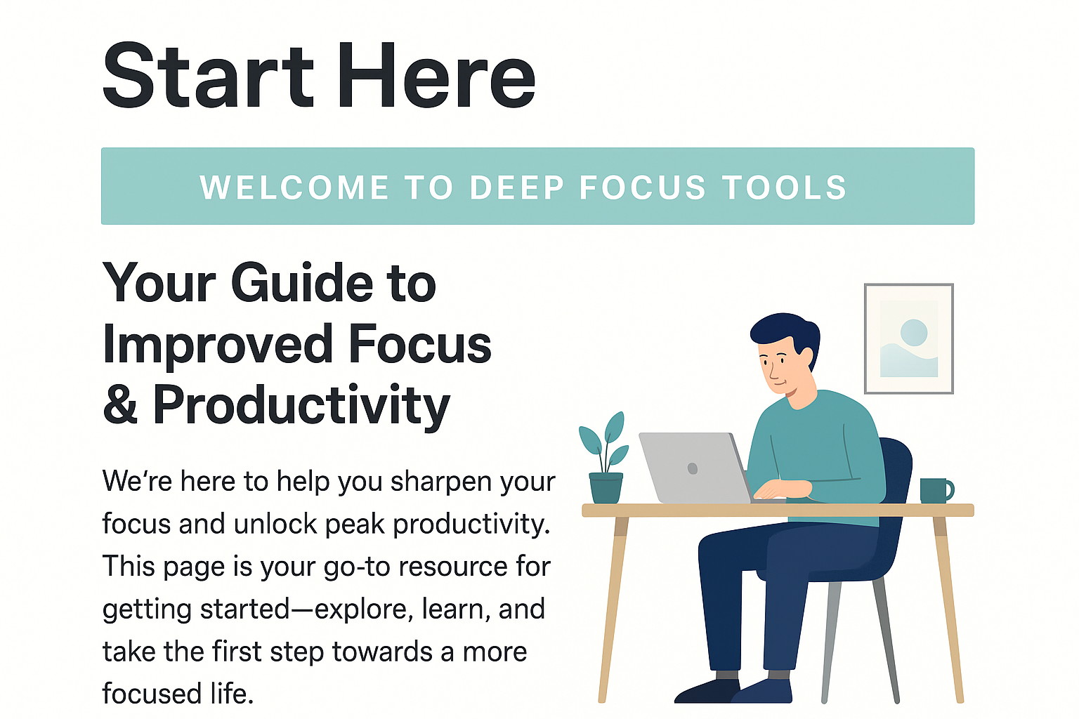 Start Here – Deep Focus Tools Welcome Guide start here Deep Focus Tools guide to productivity