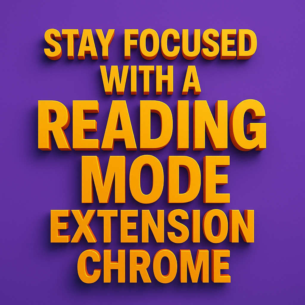 reading mode extension chrome