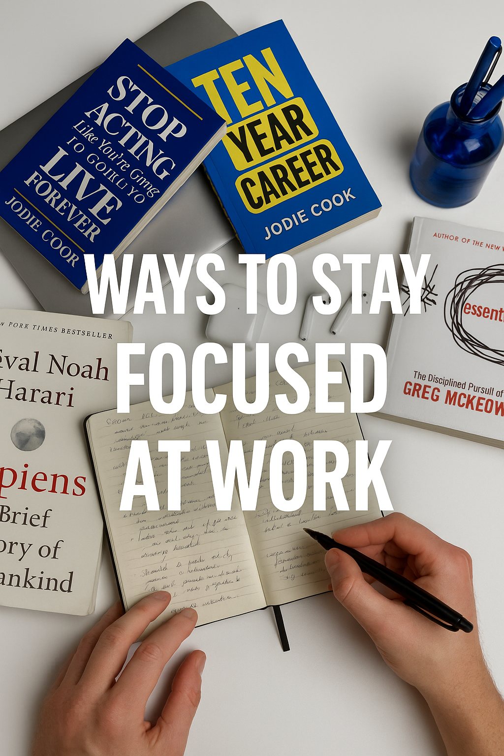 Optimized Tools for Ways to Stay Focused at Work ways to stay focused at work in real-world workflows